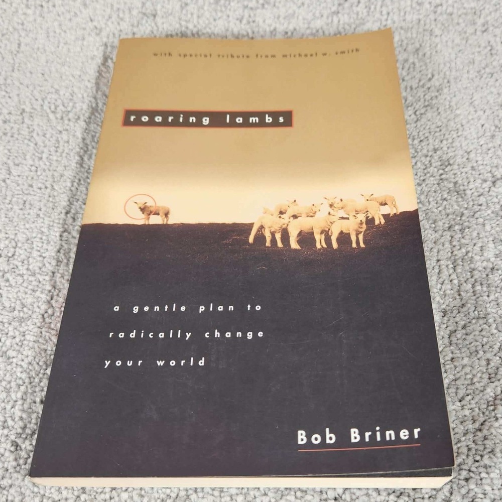 Zondervan Roaring Lambs Bob Briner Christian Living Softcover‎ Book 2000 Edition